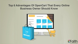 Top 6 Advantages Of OpenCart That Every Online Business Owner Should Know