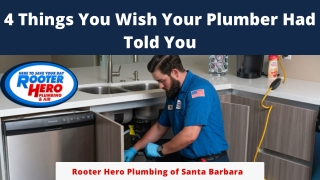 4 Things You Wish Your Plumber Had Told You