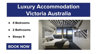 Luxury Accommodation Victoria Australia