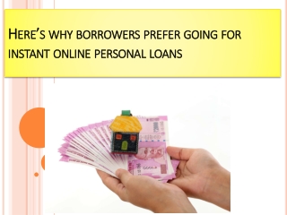 Here’s why borrowers prefer going for instant online personal loans