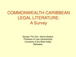 COMMONWEALTH CARIBBEAN LEGAL LITERATURE: A Survey
