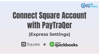 Connect Square account with PayTraQer - Express Settings