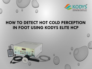 How To Detect Hot Cold Perception In Foot Using KODYS ELITE HCP