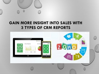 Gain More Insight Into Sales With 3 Types of CRM Reports