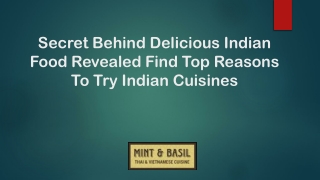 Secret Behind Delicious Indian Food Revealed Find Top Reasons To Try Indian Cuisines