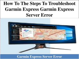 How To the steps to Troubleshoot Garmin Express Garmin express server error