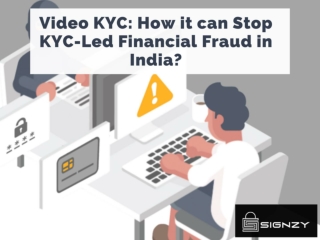 Video KYC- How it can Stop KYC-Led Financial Fraud in India?