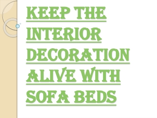 Use Sofa Beds to Keep the Home Spirit Alive