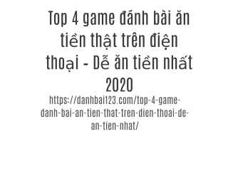 Top 4 game đánh bài ăn tiền thật trên điện thoại – Dễ ăn tiền nhất 2020