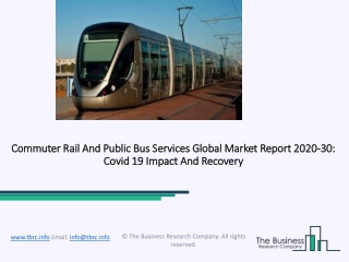Commuter Rail And Public Bus Services Market Size, Demand, Growth, Analysis and Forecast to 2030