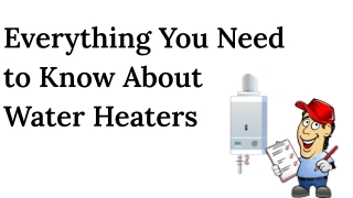 Learn Everything About Water Heaters