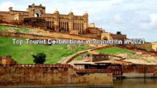 Top Tourist Destinations in Rajasthan in 2021