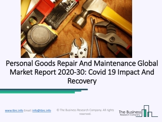 Global Personal Goods Repair And Maintenance Market Report 2020-2030 | Covid 19 Impact And Recovery