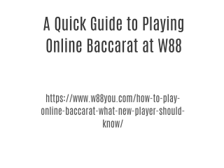 A Quick Guide to Playing Online Baccarat at W88