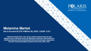 Melamine Market Trends, Size, Growth and Forecast to 2030