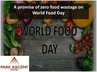 A promise of zero food wastage on World Food Day