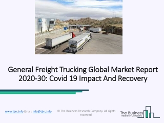 General Freight Trucking Market Upcoming Trends, Segmentation and Forecast 2020