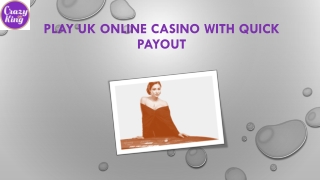 Play UK Online Casino With Quick Payout