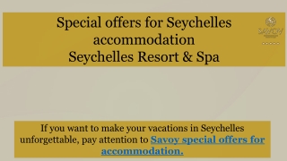 Special offers for Seychelles accommodation by Savoy Resort & Spa