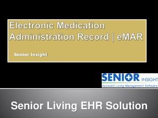 Electronic Medication Administration Record (eMAR)