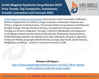 Smith-Magenis Syndrome Drug Market 2019-Price Trends, Top Companies, Investment, Growth, Innovation and Forecast 2026