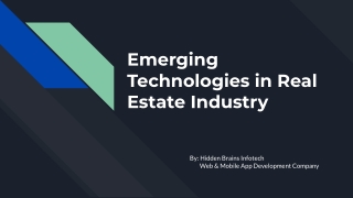 Emerging Technologies in Real Estate Industry