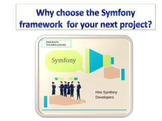 Why choose the Symfony framework for your next project?