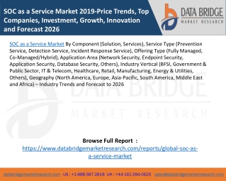 SOC as a Service Market 2019-Price Trends, Top Companies, Investment, Growth, Innovation and Forecast 2026