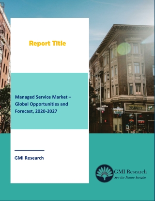 Managed Service Market – Global Opportunities and Forecast, 2020-2027