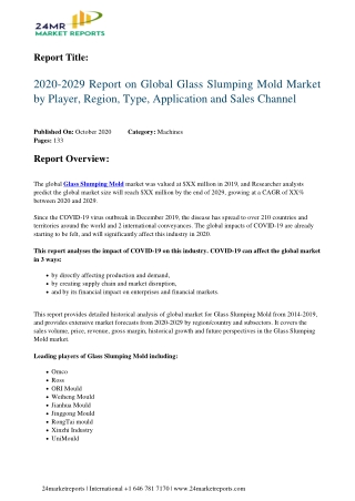 Glass Slumping Mold Market by Player, Region, Type, Application and Sales Channel 2029
