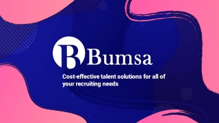 Bumsa Talent Solutions, #1 Canadian outsourcing company provides cost-effective global talent solutions for top recruiti