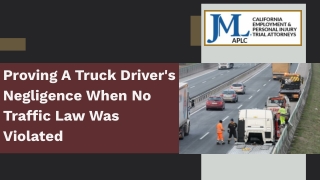 Proving A Truck Driver's Negligence When No Traffic Law Was Violated