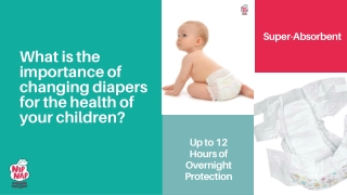 What is the importance of changing diapers for the health of your children?