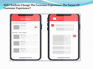 Will Chatbots Change The Customer Experience-The Future Of Customer Experience?