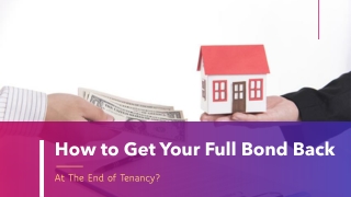 Tips to Make Sure You Get Your Full Bond Back at The End of Tenancy