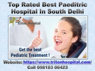 Top Rated Best Paeditric Hospital In South Delhi