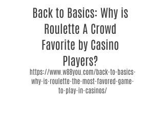 Back to Basics: Why is Roulette A Crowd Favorite by Casino Players?