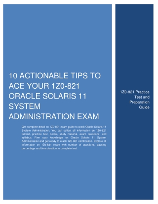 10 Actionable Tips to Ace Your 1Z0-821 Oracle Solaris 11 System Administration Exam