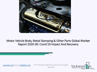 2020 Impact Of Covid-19 On The  Motor Vehicle Body, Metal Stamping & Other Parts Market Growth And Trends