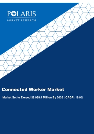 Connected Worker Market Trends, Size, Growth and Forecast to 2026