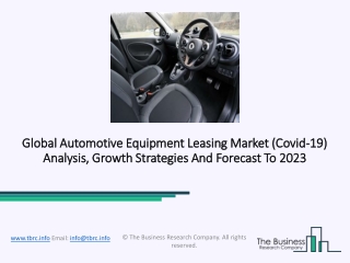 Automotive Equipment Leasing Market Impact Of Covid-19 Outbreak And Phenomenal Growth From 2020 To 2023