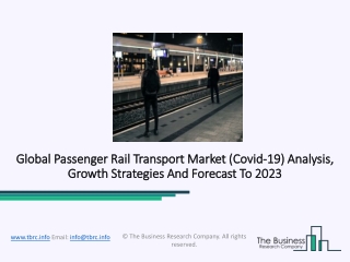 Passenger Rail Transport Market Latest Advancements, Growth, Trends And Demand By 2023