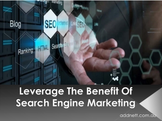 Leverage The Benefit Of Search Engine Marketing