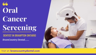 Oral Cancer Screening By best Dentist in Brampton Ontario