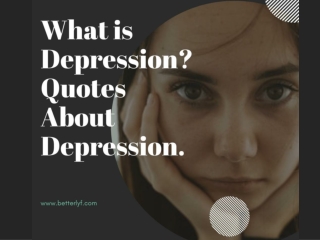 What is Depression - Quotes About Depression