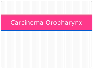 Carcinoma Oropharynx