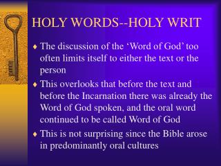 HOLY WORDS--HOLY WRIT