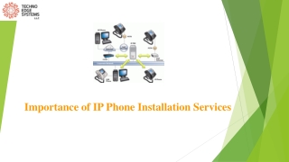 What is the Importance of IP Phone Installation Services?