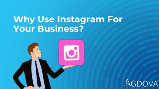 Why Use Instagram For Your Business?