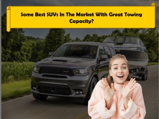 What Are Some Best SUVs In The Market With Great Towing Capacity?